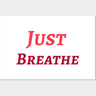 Just Breathe Posters and Art